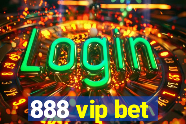 888 vip bet